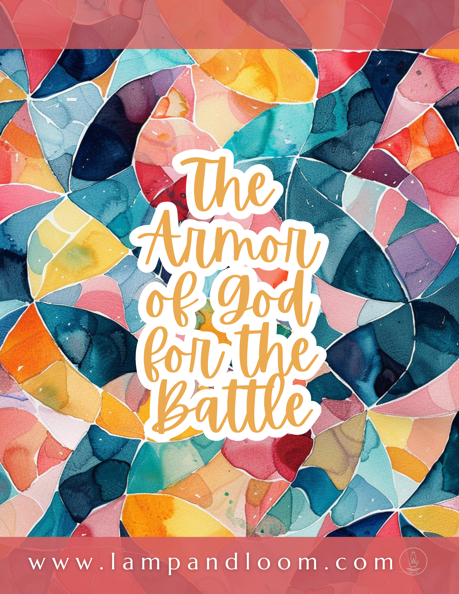 The Armor of God for The Battle - Short Study